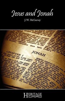 Jesus and Jonah - J. W. McGarvey - cover