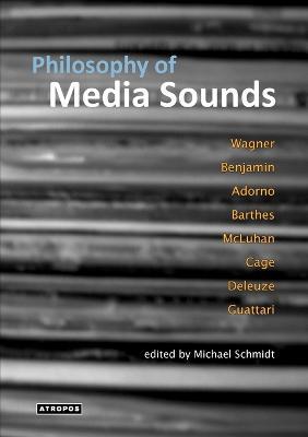 Philosophy of Media Sounds - Michael Schmidt - cover