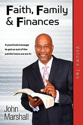 Faith, Family& Finances-Volume Two - John Marshall - cover
