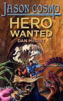 Hero Wanted - Dan McGirt - cover