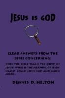 Jesus Is God - Dennis D. Helton - cover