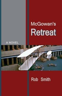 McGowan's Retreat - Rob Smith - cover