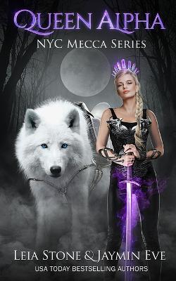 Queen Alpha - Jaymin: Stone, Leia Eve - cover