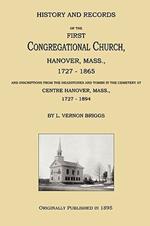 History and Records of the First Congregational Church, Hanover, Mass., 1727-1865
