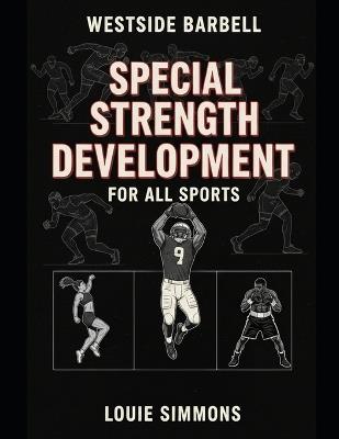 Special Strength Development for All Sports - Tom Barry,Louie Simmons - cover
