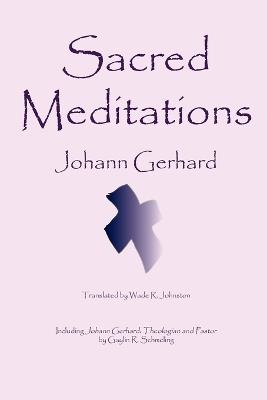 Sacred Meditations - Johann Gerhard - cover