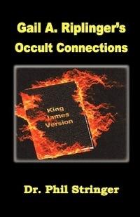 Gail A. Riplinger's Occult Connections - Phil Stringer - cover