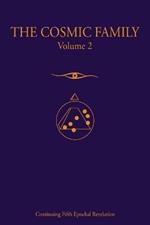 The Cosmic Family, Volume II