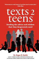 Texts 2 Teens: Sending the advice and wisdom that they desperately need