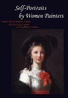 Self-Portraits by Women Painters - Liana De Girolami Cheney,Alicia Craig Faxon,Kathleen Lucey Russo - cover