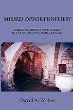 MISSED OPPORTUNITIES? Religious Houses and the Laity in the English 