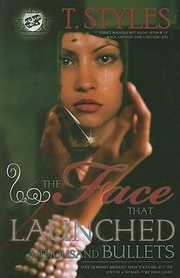 The Face That Launched A Thousand Bullets (The Cartel Publications Presents) - T Styles - cover