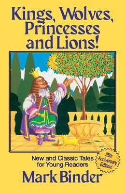 Kings, Wolves, Princesses and Lions - Mark Binder - cover