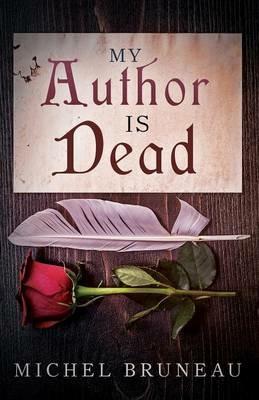 My Author is Dead - Michel Bruneau - cover