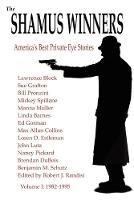 The Shamus Winners: America's Best Private Eye Stories: Volume I 1982-1995