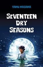 Seventeen Dry Seasons
