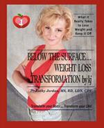 Below the Surface ... Weight Loss Transformation by KJ