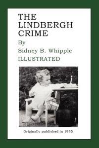 The Lindbergh Crime - Sidney B Whipple - cover