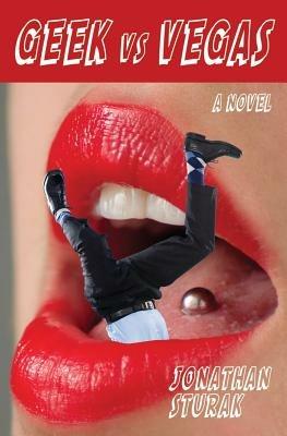 Geek vs Vegas - Jonathan Sturak - cover
