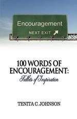 100 Words of Encouragement: Tidbits of Inspiration