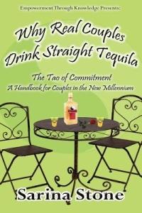 Why Real Couples Drink Straight Tequila - Sarina Stone - cover