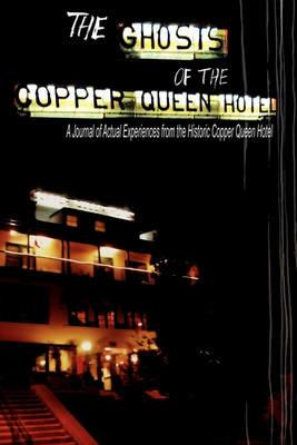 The Ghosts of the Copper Queen Hotel - cover