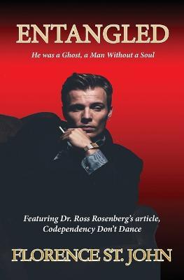 Entangled: with a Sociopath - Florence St John,Janet Sierzant - cover