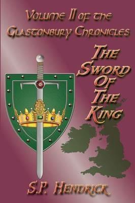 The Sword of the King - S. P. Hendrick - cover