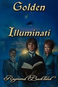 Golden Illuminati - Raymond Buckland - cover