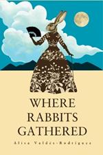 Where Rabbits Gathered