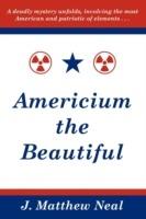 Americium the Beautiful