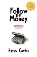 Follow the Money - Ross Cavins - cover