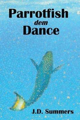 Parrotfish dem Dance - Jeremy Douglas Summers - cover
