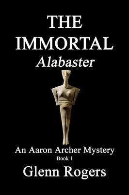 THE IMMORTAL Alabaster - Glenn Rogers - cover