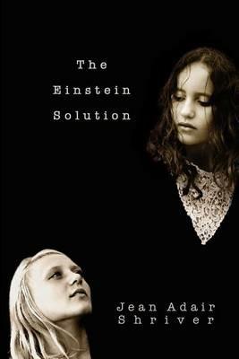 The Einstein Solution - Jean Adair Shriver - cover
