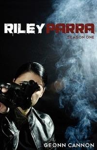 Riley Parra Season One - Geonn Cannon - cover