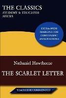 The Scarlet Letter (The Classics: Student & Educator Series) - Nathaniel Hawthorne - cover