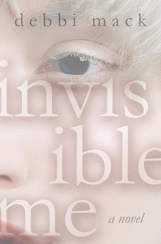 Invisible Me - Debbi Mack - ebook