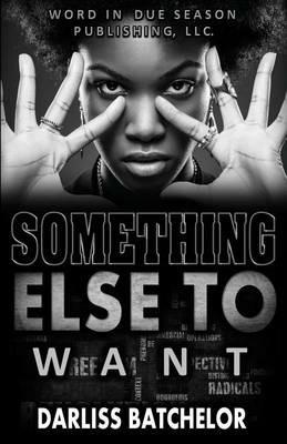 Something Else to Want - Darliss Batchelor - cover