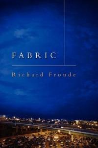 Fabric: Preludes to the Last American Book - Richard Froude - cover