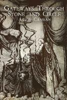 Gateways Through Stone and Circle - Ashen Chassan - cover
