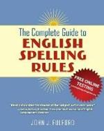 The Complete Guide to English Spelling Rules