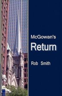 McGowan's Return - Rob Smith - cover