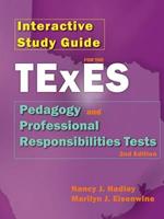 Interactive Study Guide for the Texes Pedagogy and Professional Responsibilites Test, 2nd Edition