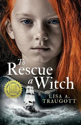 To Rescue a Witch - Lisa A Traugott - cover