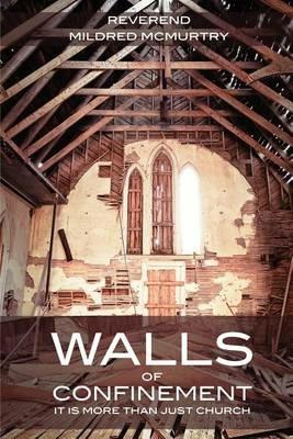 Walls of Confinement - Mildred McMurtry - cover