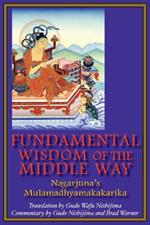Fundamental Wisdom of the Middle Way: Nagarjuna's Mulamadhyamakakarika