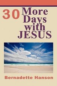 30 More Days with JESUS - Bernadette Hanson - cover