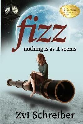 Fizz: Nothing is as it seems - Zvi Schreiber - cover