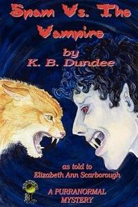 Spam Vs. the Vampire - K.B. Dundee,Elizabeth Ann Scarborough - cover